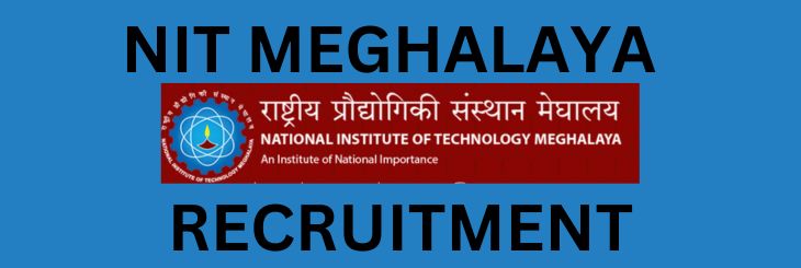 Meghalaya NIT Recruitment 2024