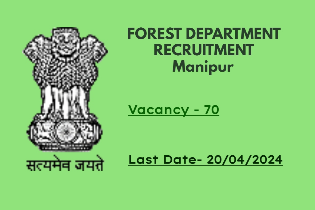 Manipur Forest Department Recruitment 2024