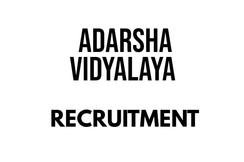 Adarsha Vidyalaya Recruitment 2024