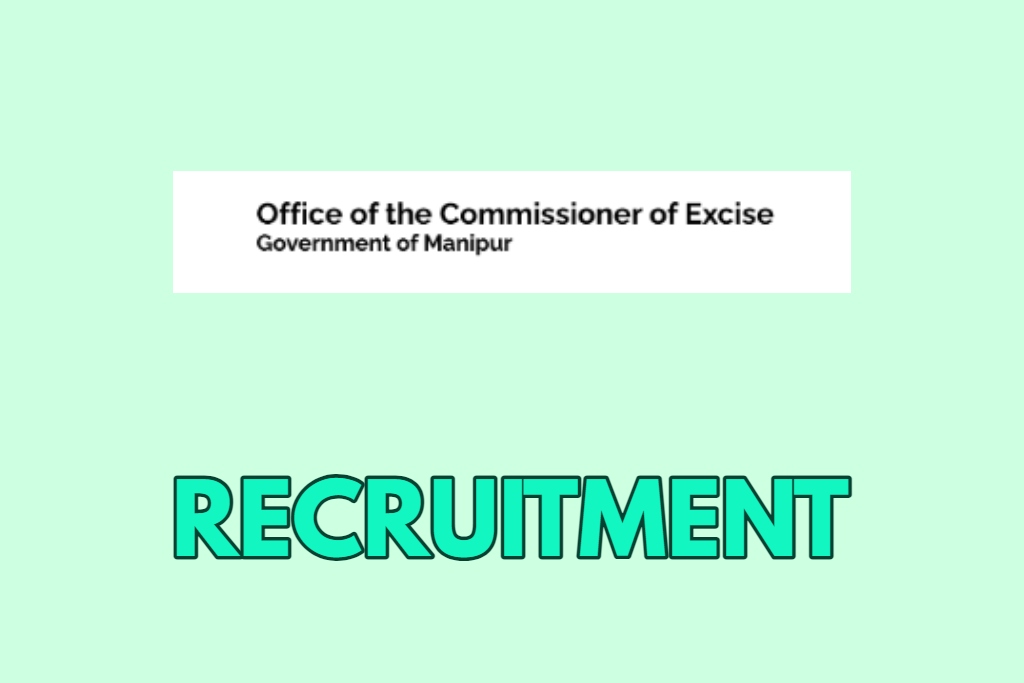 Excise Department Manipur Recruitment 2024