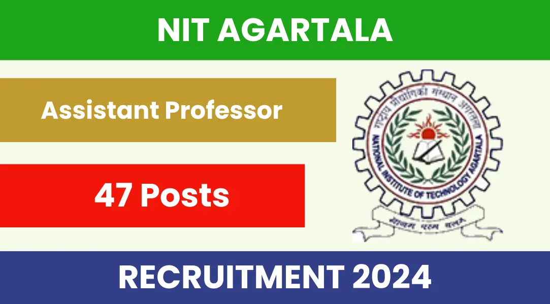 NIT Agartala (NITA) Faculty Recruitment 2024