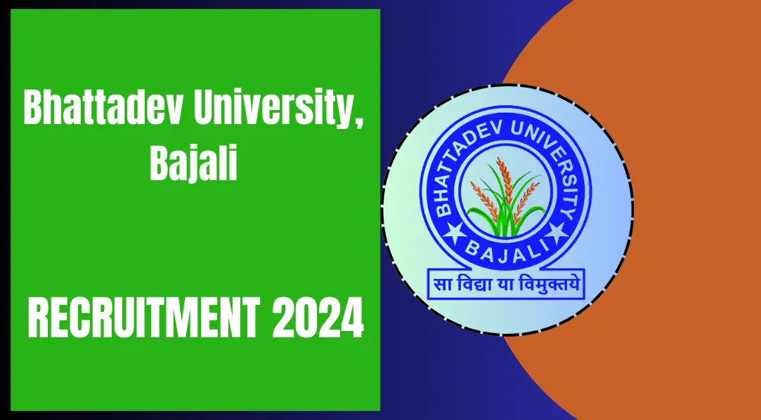 Bhattadev University Recruitment 2024